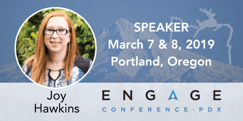 Engage 2019 Speaker - Joy Hawkins - March 7 & 8, Portland, Oregon