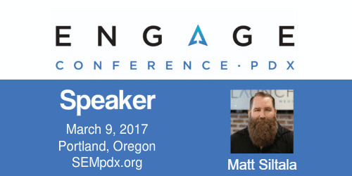 Mat Siltala - SEMpdx Engage 2017 Speaker